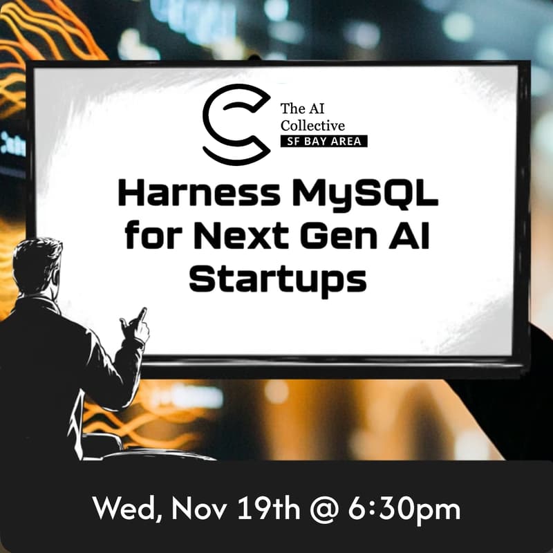 Cover Image for 🧠 AI Collective 🧠  Harness MySQL for Next Gen AI Startups