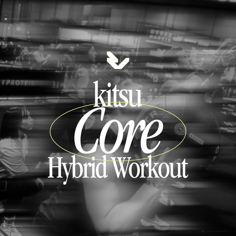 Cover Image for Kitsu CORE x SKILL - HYBRID WORKOUT