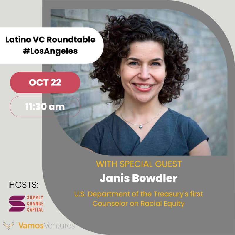 Cover Image for LA Latino VC roundtable with Janis Bowdler of U.S. Department of the Treasury