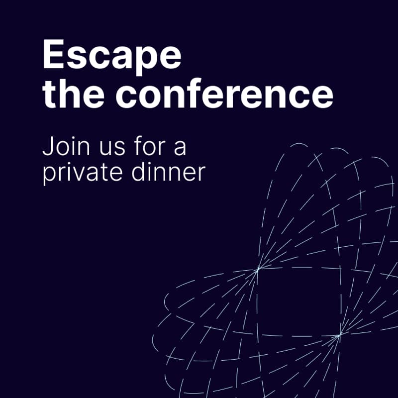 Cover Image for Escape the conference. Join us for a private dinner!
