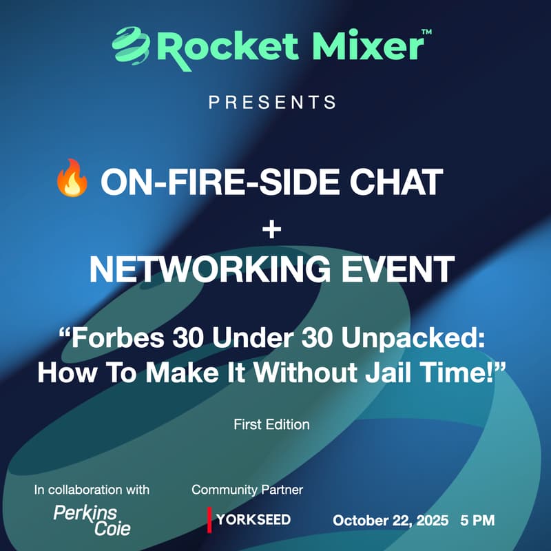 Cover Image for On-Fire-side Chat - "Forbes 30 Under 30 Unpacked: How To Make It Without Jail Time!"