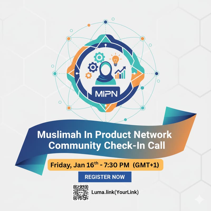 Cover Image for Muslimah in Product Network - Check-In Call