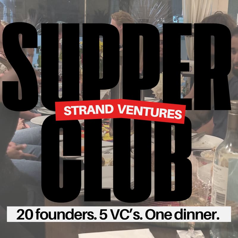 Cover Image for Strand Ventures x Launch London Supper Club.