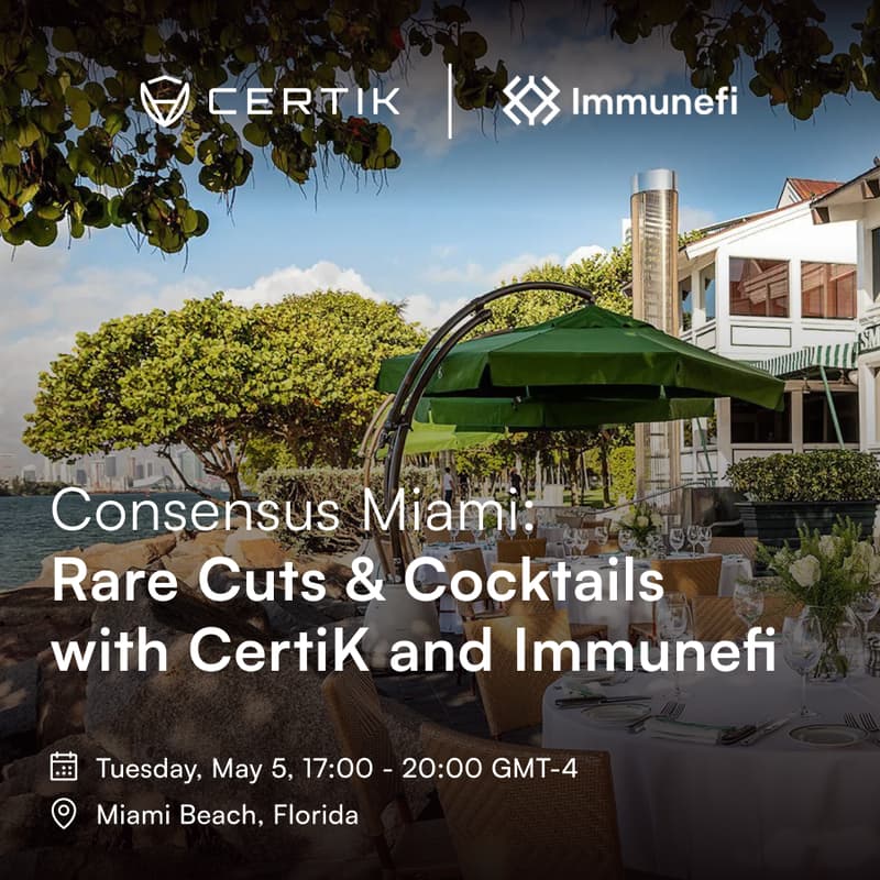 Cover Image for Consensus Miami: Rare Cuts & Cocktails with CertiK and Immunefi