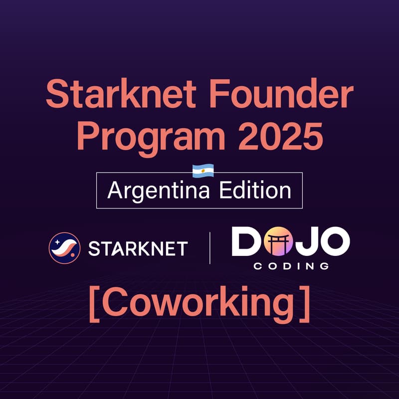 Cover Image for Developer Coworking Buenos Aires GRATIS |  Dojo Coding x Starknet