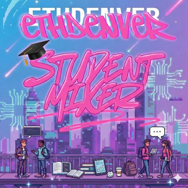 Cover Image for ETHDenver 2026 Student Mixer