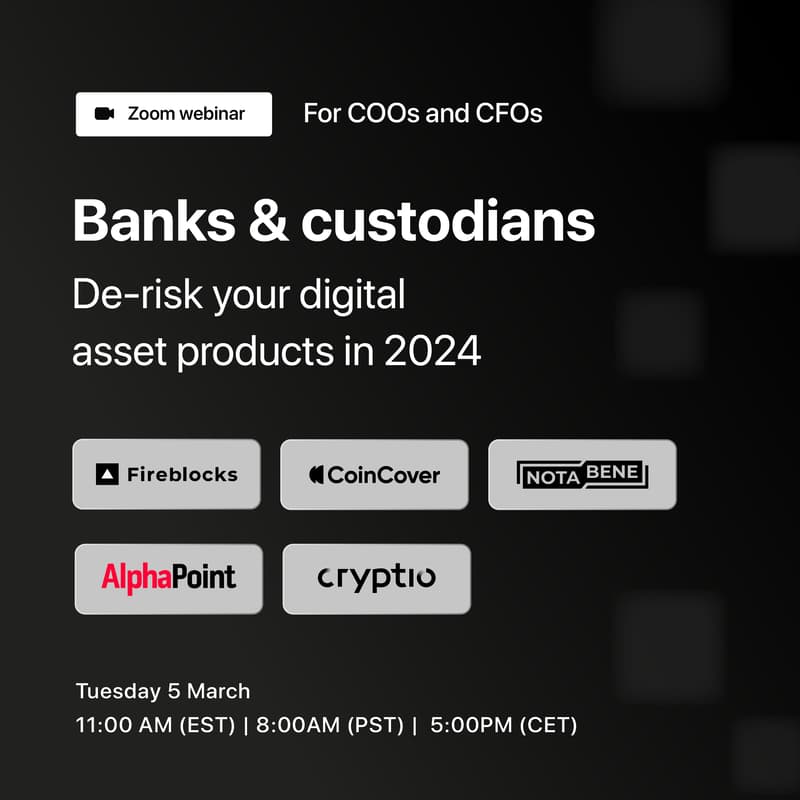 Cover Image for Banks and Custodians: De-risking your digital asset products in 2024