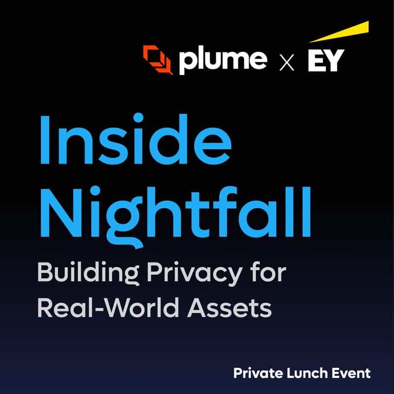 Cover Image for Inside Nightfall: Building Privacy for Real-World Assets (Plume x EY)