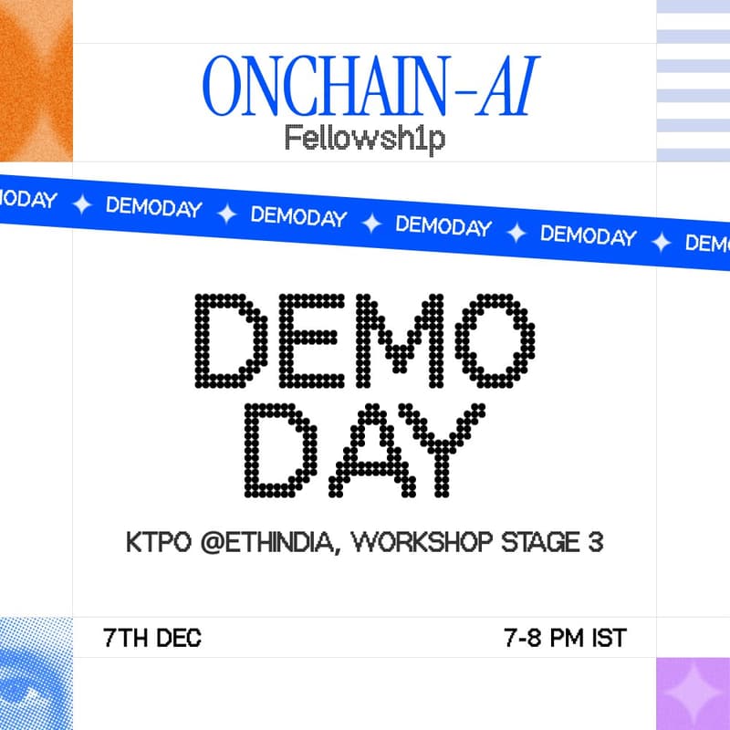 Cover Image for Onchain AI Fellowship Demo Day @ETHIndia