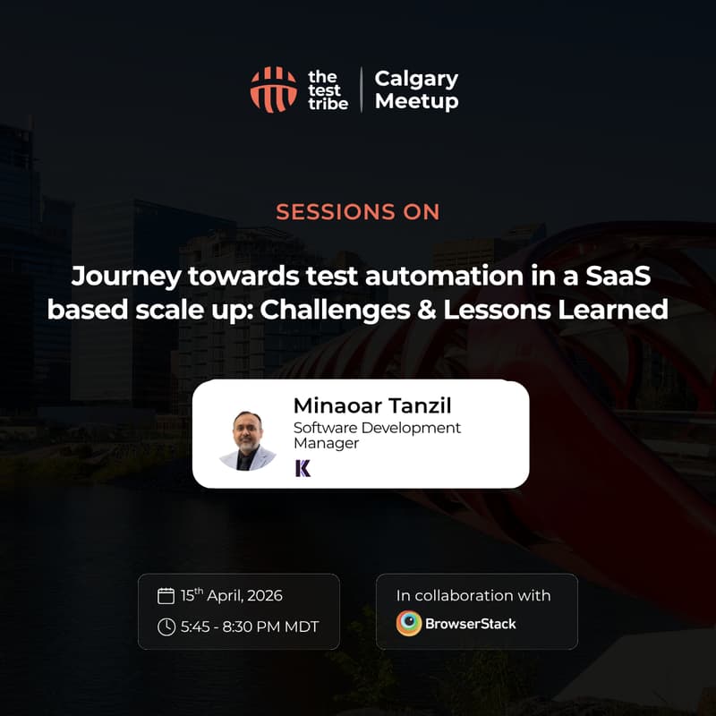 Cover Image for Journey Towards Test Automation in a SaaS Scale-Up | Calgary Meetup