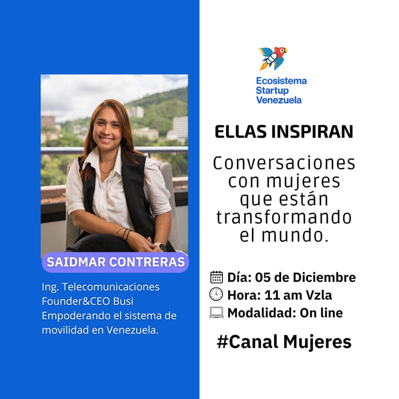 Cover Image for Ecosistema Startup Venezuela: Ellas Inspiran con Saidmar Contreras