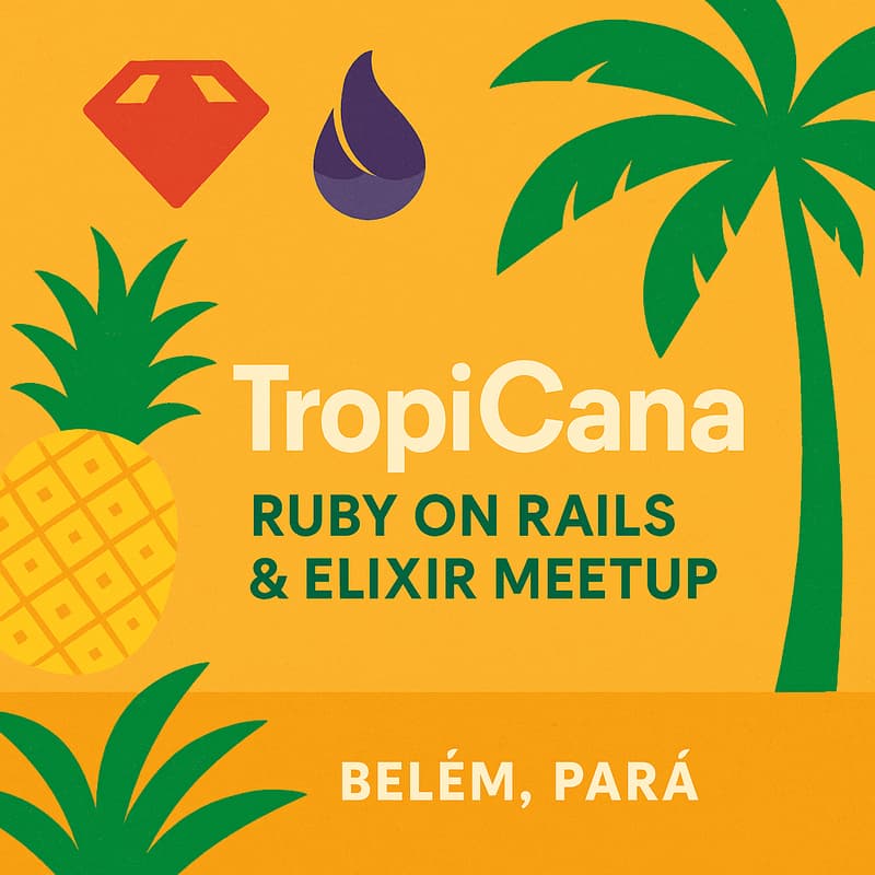 Cover Image for TropiCana - Encontro Ruby e Elixir em Belém