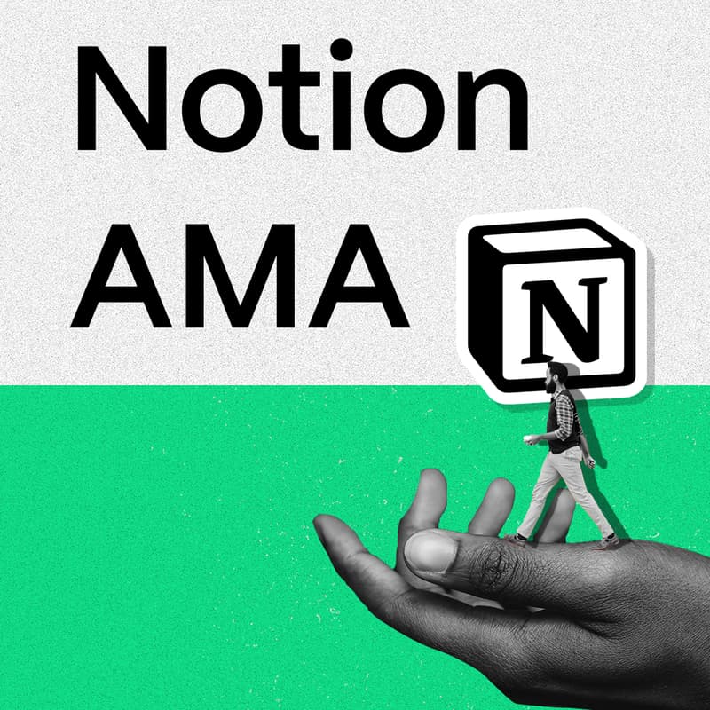 Cover Image for AMA: Notion Edition