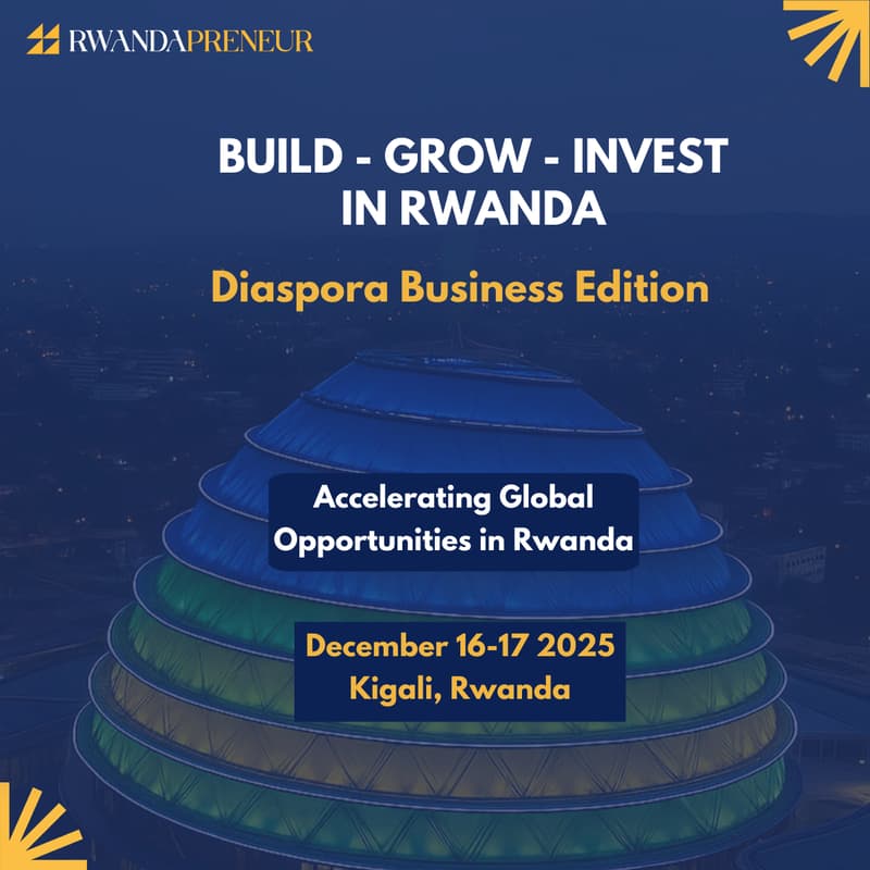 Cover Image for Build-Grow-Invest in Rwanda: Diaspora Business Edition