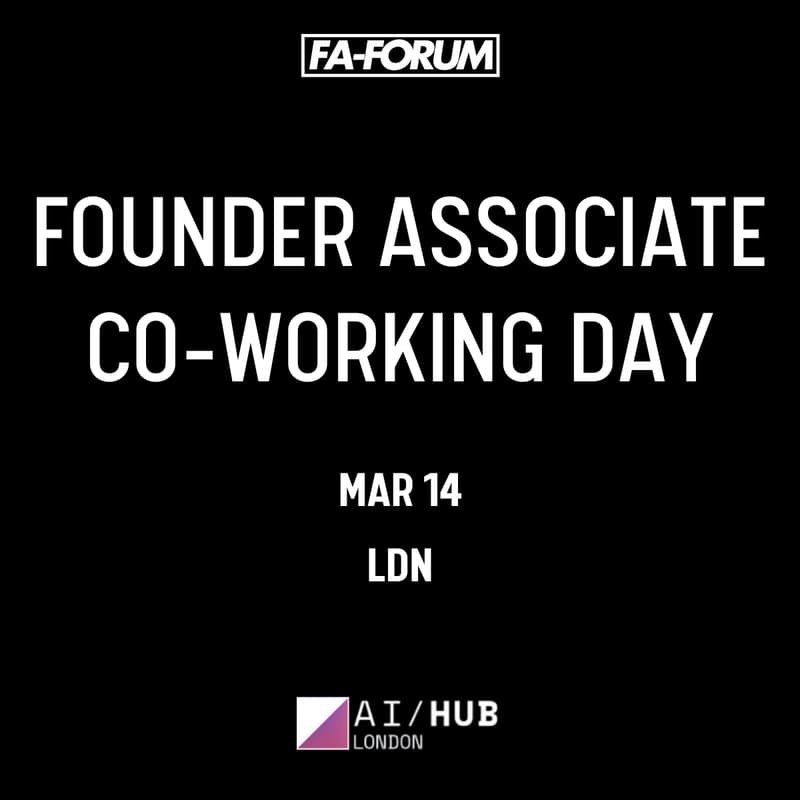 Cover Image for FA-Forum x London AI Hub Co-Working Day: Friday 14 March