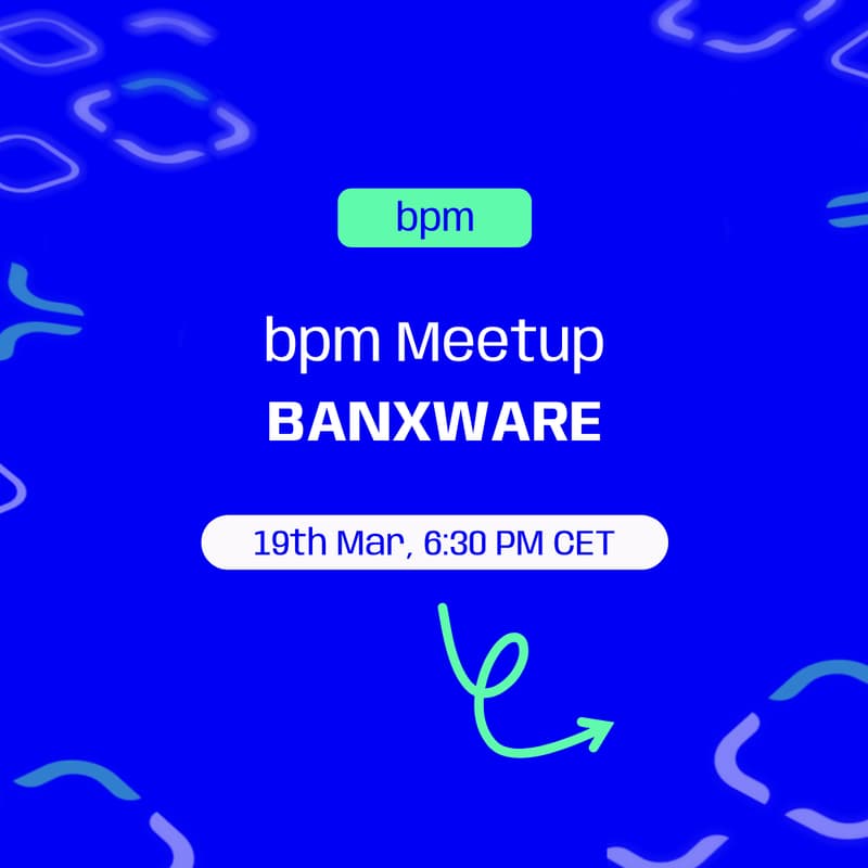 Cover Image for bpm meetup @ Banxware