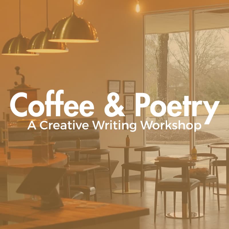 Cover Image for Coffee & Poetry: A Creative Writing Workshop