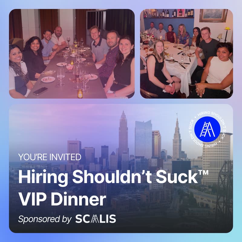 Cover Image for Hiring Shouldn't Suck™ Dinner (Cleveland Edition - 4/27/26)