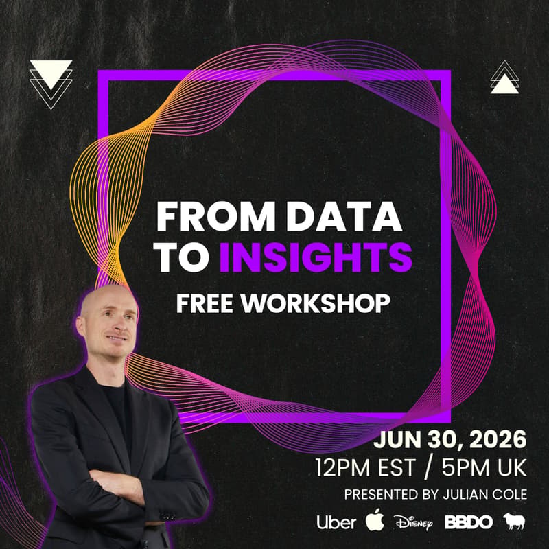 Cover Image for From Data To Insights | FREE Workshop By Julian Cole