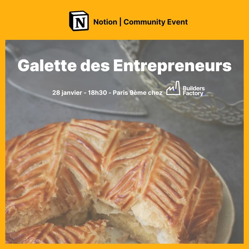 Cover Image for Notion t'invite à sa galette des entrepreneurs