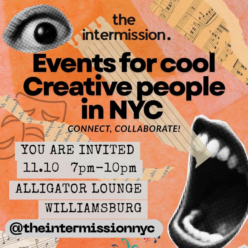 Cover Image for The Intermission | Talk Creative Ideas, Find Your People, Make Sh*t Happen