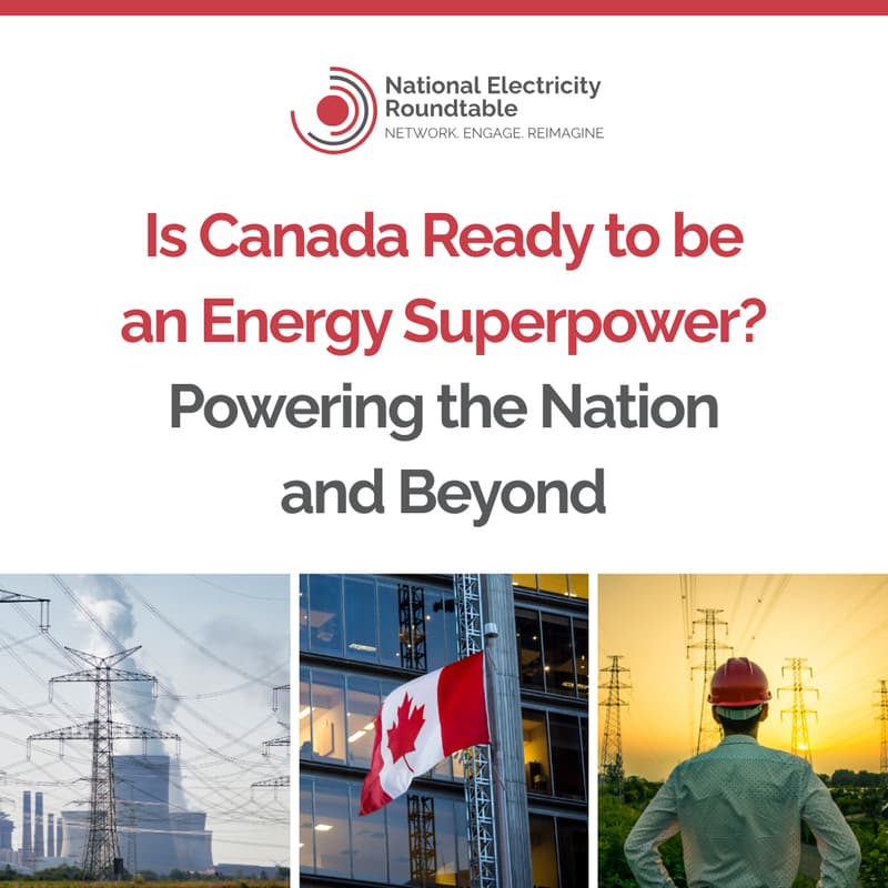 Cover Image for Is Canada Ready to be an Energy Superpower? Powering the Nation and Beyond