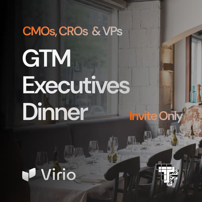Cover Image for GTM Executives Dinner | CROs, CMOs, VP of Sales