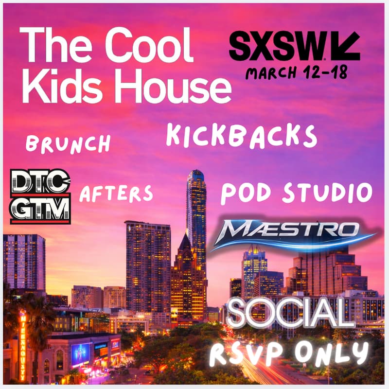 Cover Image for THE COOL KIDS HOUSE SXSW