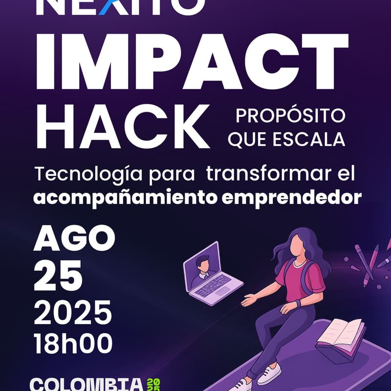 ImpactHack | Propósito que escala: tecnología para transformar el ...