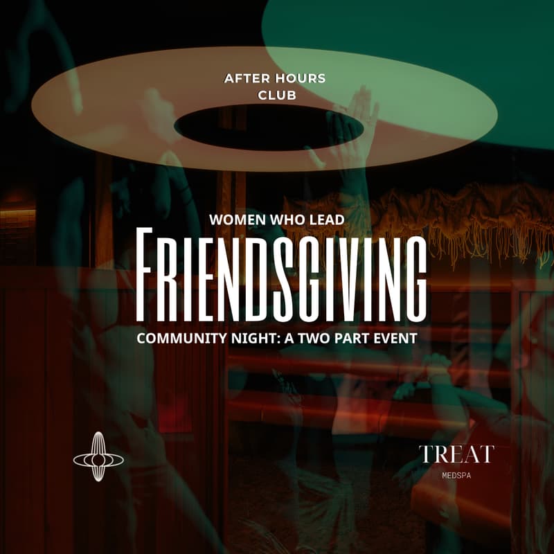 Cover Image for Women Who Lead Friendsgiving Community Night: A Two Part Event