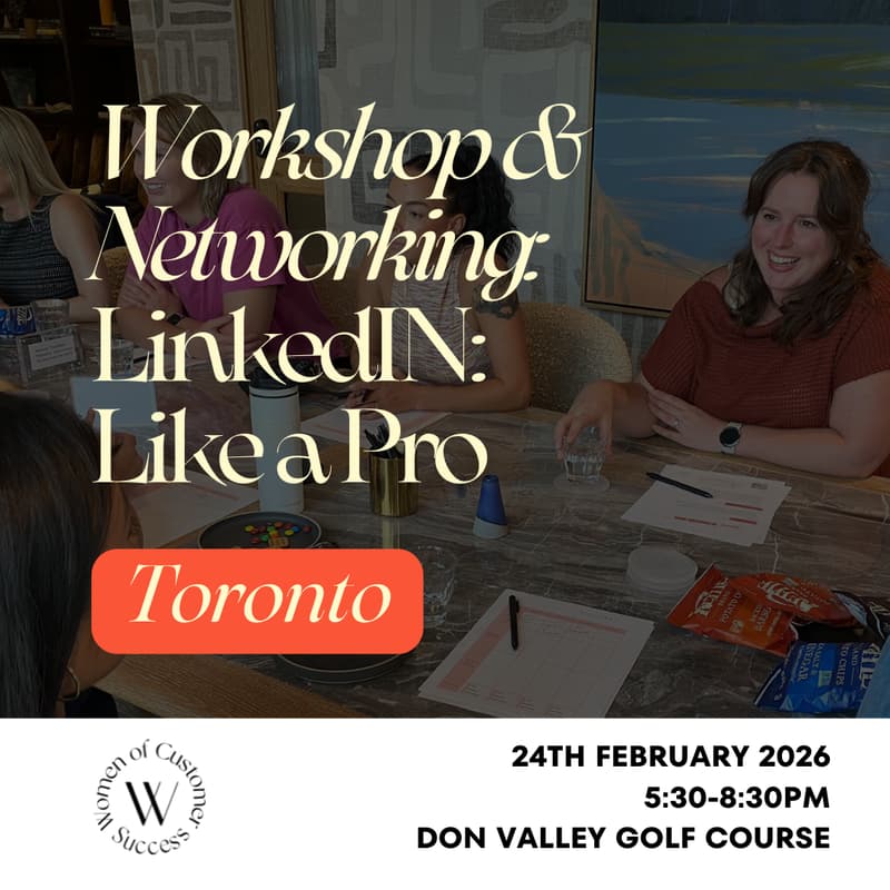 Cover Image for Women of Customer Success Toronto Chapter: LinkedIn Like a Pro