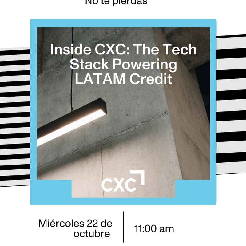 Cover Image for Inside CXC: The Tech Stack Powering LATAM Credit