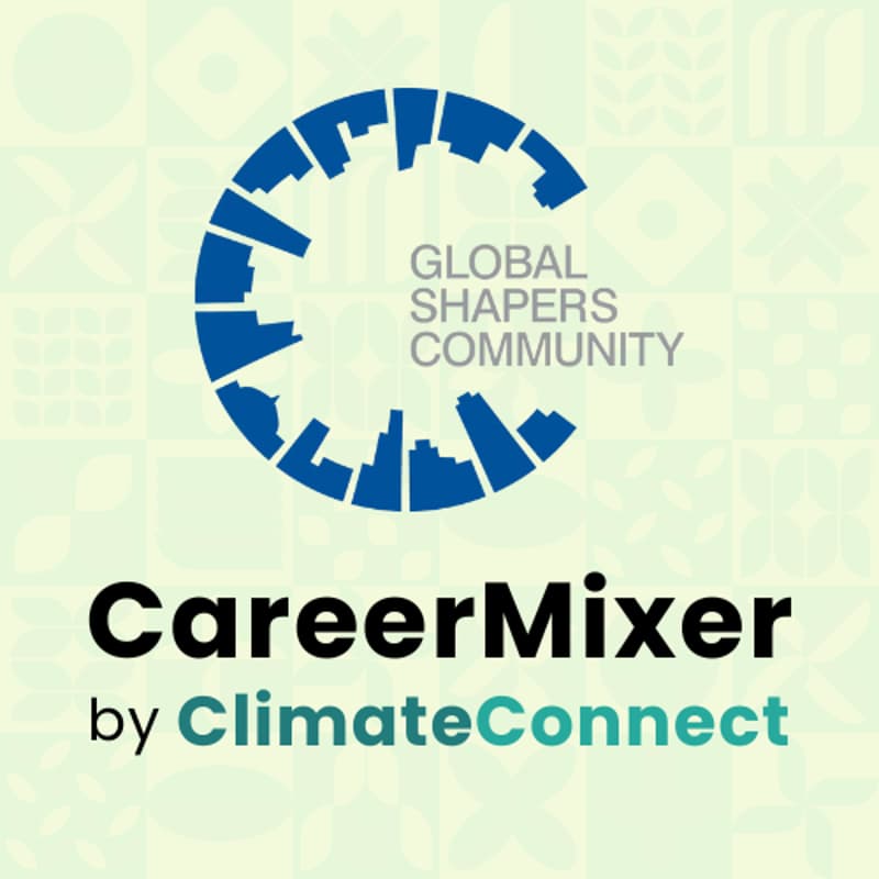 Cover Image for ClimateConnect Careers Mixer hosted by the Global Shapers Community