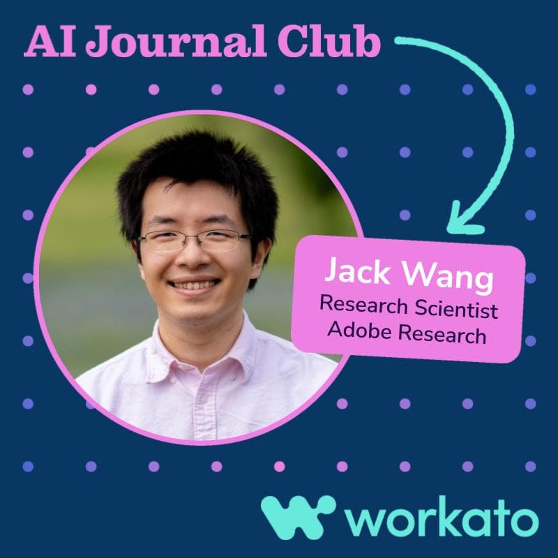 Cover Image for AI Journal Club ft. Jack Wang (Research Scientist at Adobe Research)