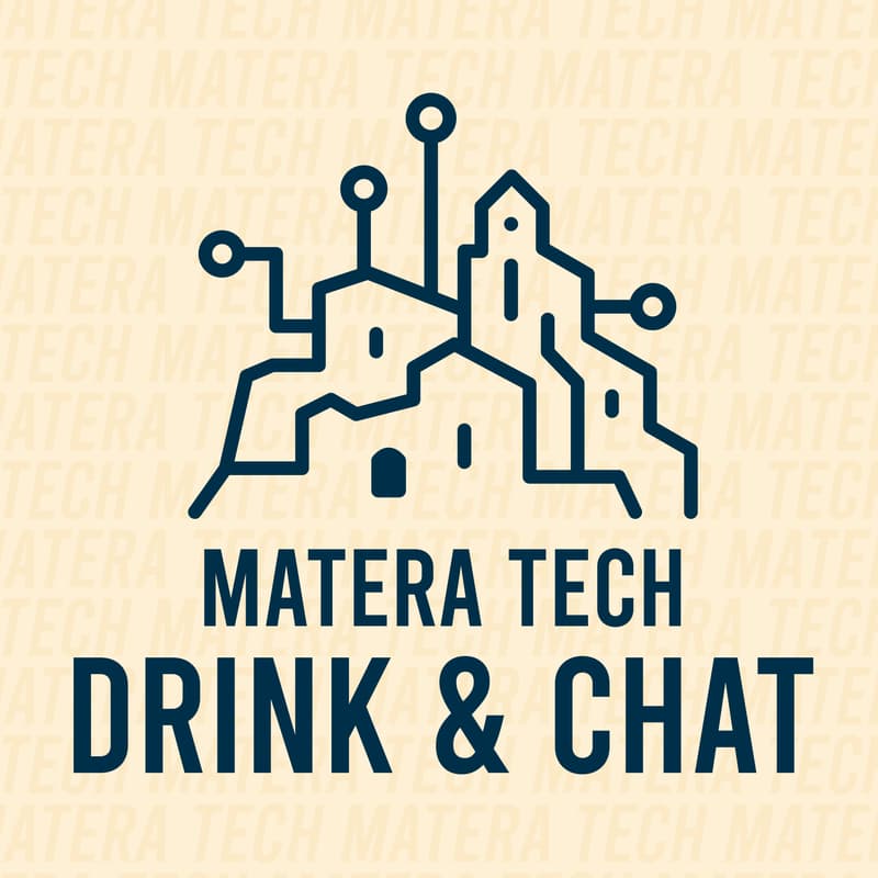 Cover Image for Matera Tech | Drink & Chat 🍻