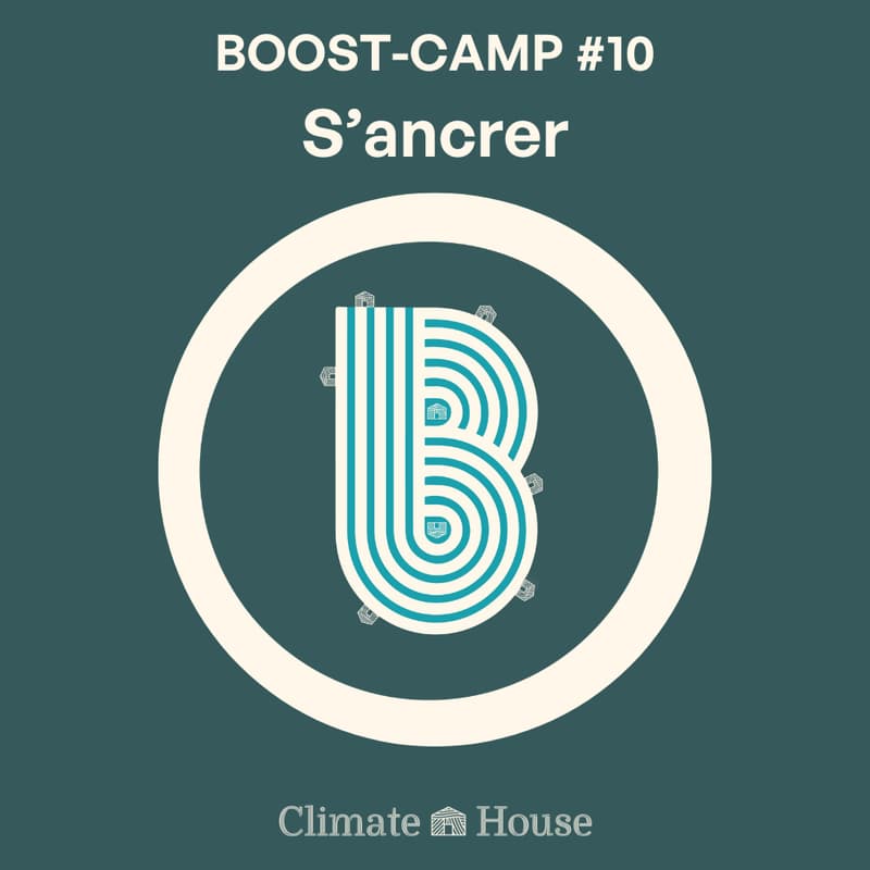 Cover Image for 🏡 BOOST-CAMP #10 - S'Ancrer