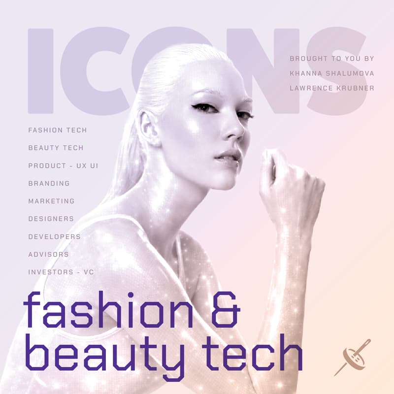 Cover Image for ICONS: Fashion & Beauty Tech Mixer