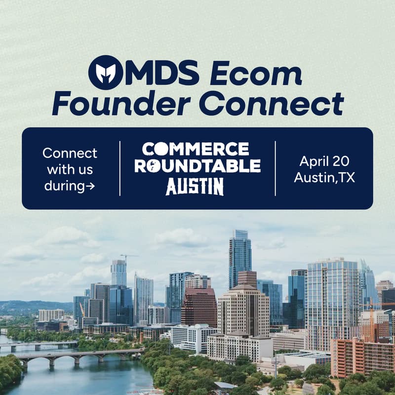 Cover Image for MDS Ecom Founder Afterparty at Commerce Roundtable Austin
