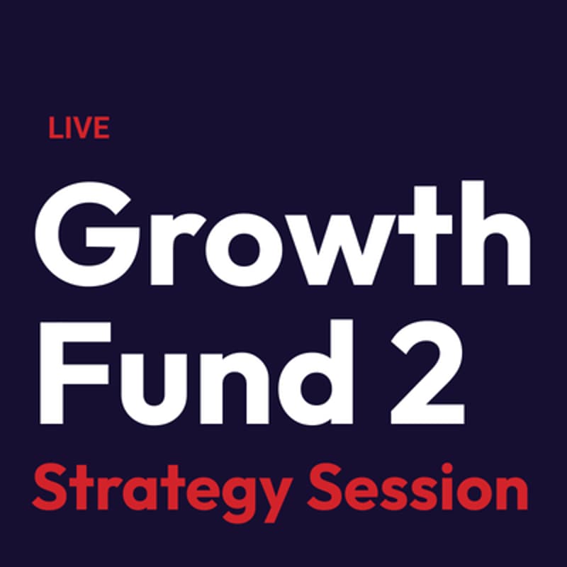 Cover Image for Growth Fund 2 Strategy Session