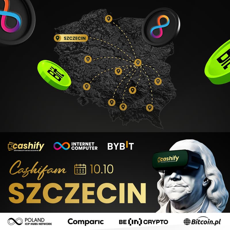 Cover Image for Cashifam Szczecin 10.10 | Cashify x Internet Computer x Bybit