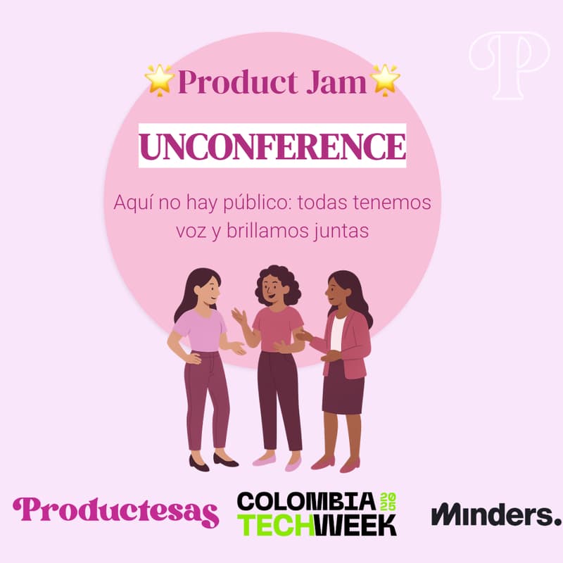 Cover Image for ✨Product Jam✨ Unconference by 💖 Productesas