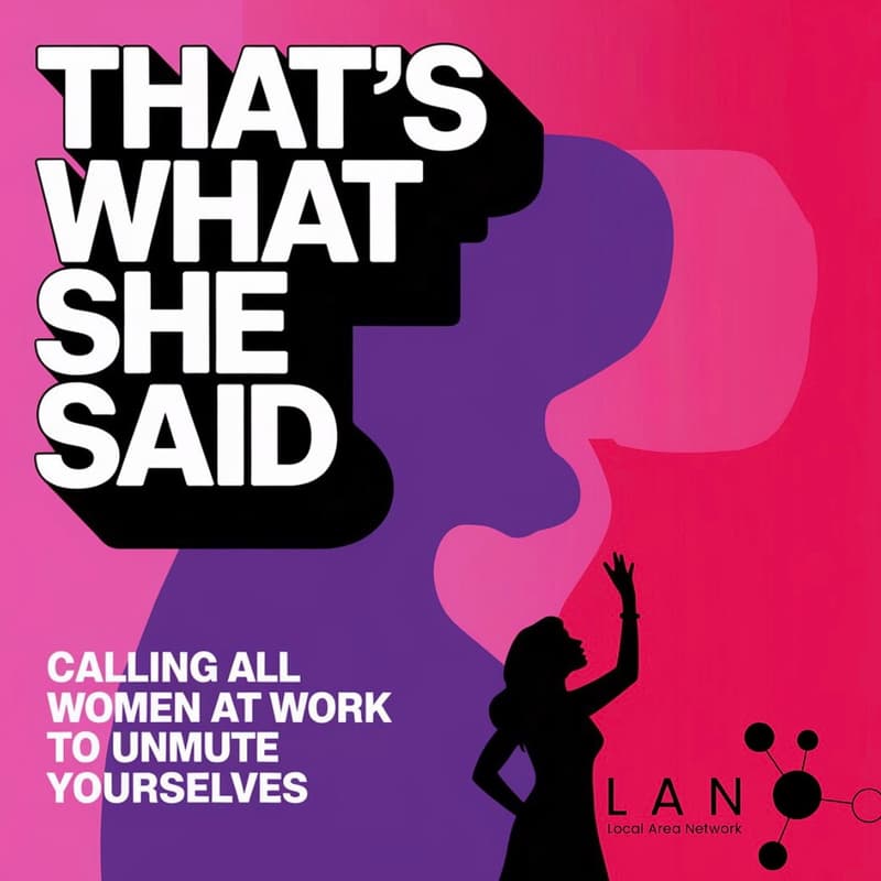 Cover Image for That's What She Said : LAN Women's Day Event