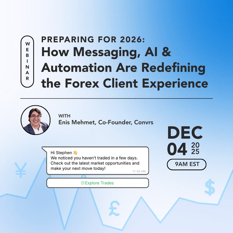Cover Image for Preparing for 2026: How Messaging, AI & Automation Are Redefining the Forex Client Experience