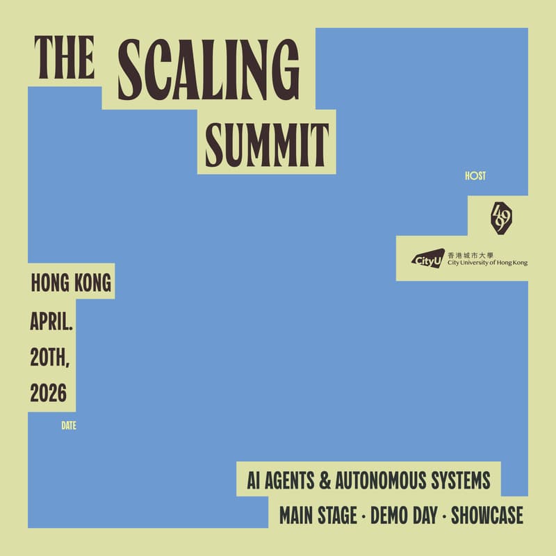 Cover Image for The Scaling Summit by 499 x CityU @Hong Kong 2026