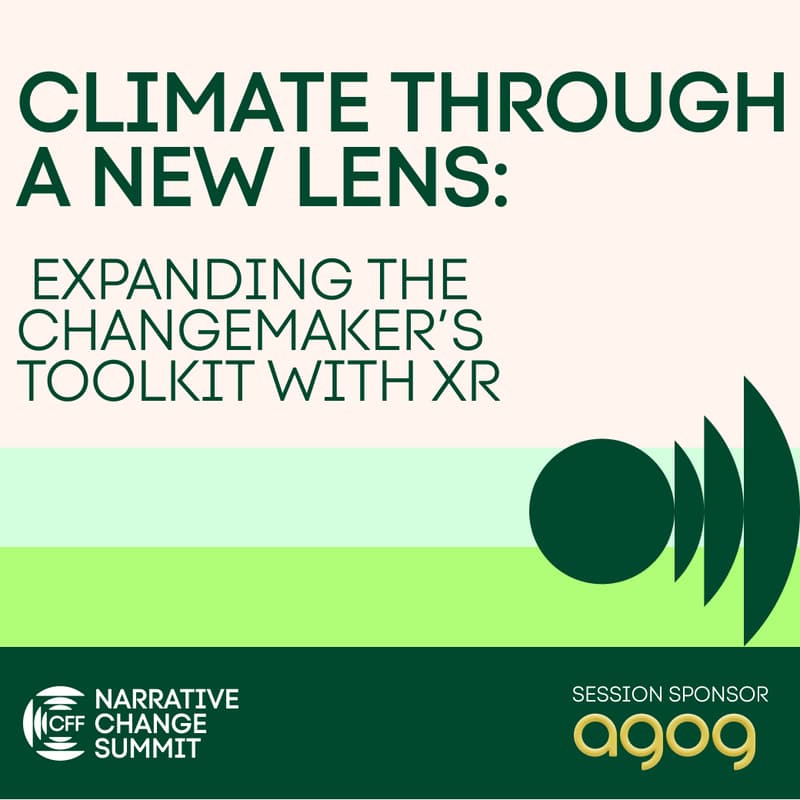 Cover Image for Climate Through a New Lens: Expanding the Changemaker’s Toolkit with XR