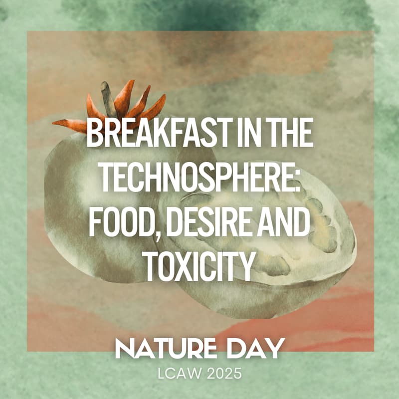 Cover Image for Breakfast in the Technosphere: Food, Desire, and Toxicity