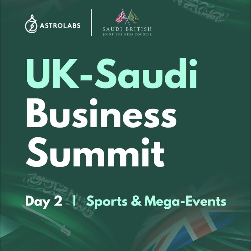 Cover Image for UK-Saudi Business Summit: Sports & Mega Events
