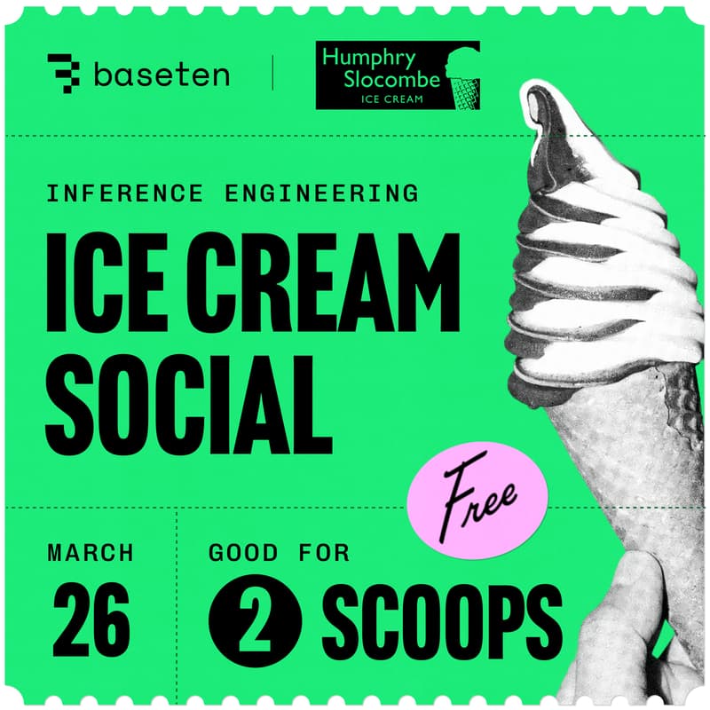 Cover Image for Inference Engineering Ice Cream Social 🍦 (Baseten x Humphry Slocombe)