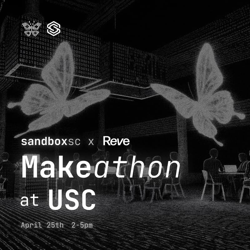 Cover Image for Reve x Sandbox Makeathon (Cash Prizes & API Credits) @ University of Southern California
