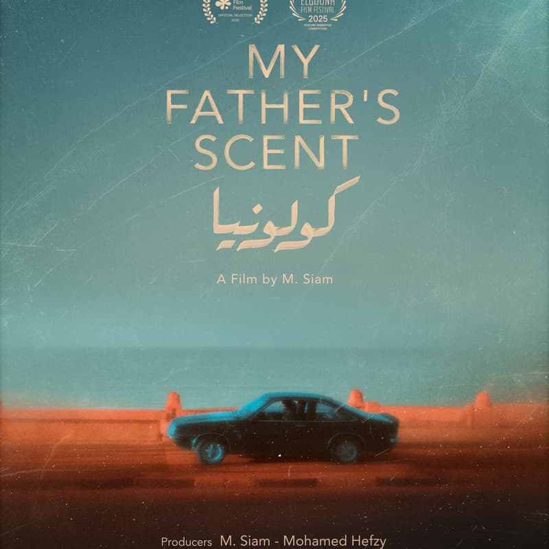 Cover Image for MY FATHER'S SCENT + Q&A w rising star MAYAN EL SAYED - Feature Presentation